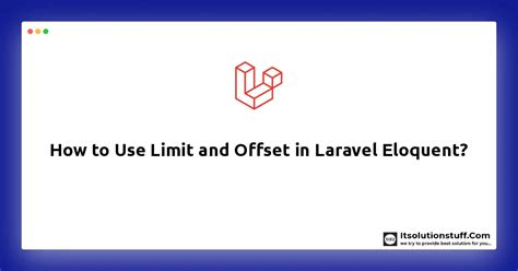 laravel eloquent limit